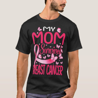 My Mum Survived Breast Cancer Awareness Survivor T-Shirt