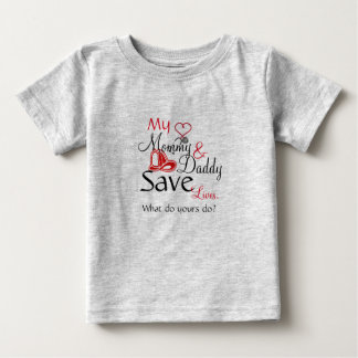 My Mummy & Daddy Save Lives Baby T-Shirt