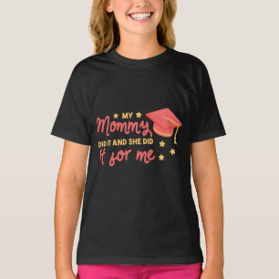 My Mummy Did It Graduation Pink Star Design T-Shirt
