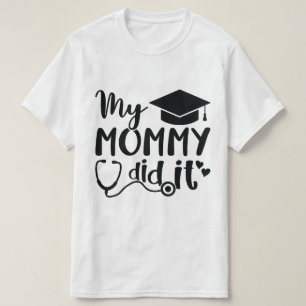 My Mummy Did It T-Shirt