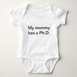 My mummy has a Ph.D. Baby Bodysuit