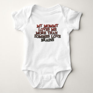 My mummy loves me more than zombies love brains baby bodysuit