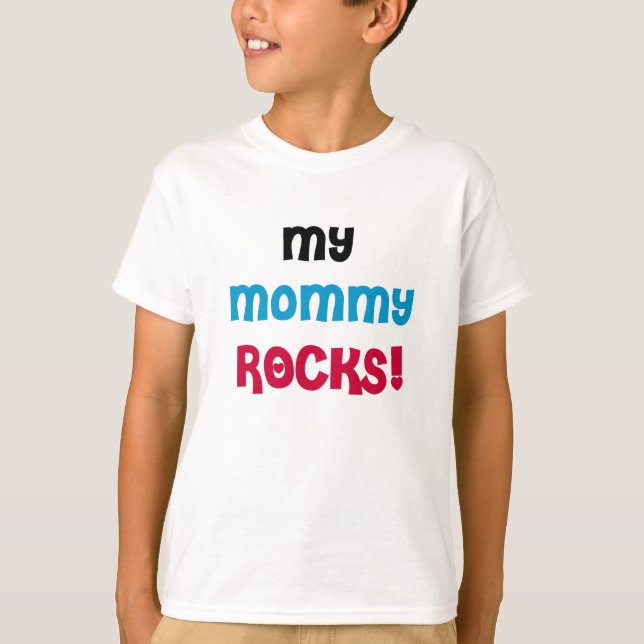 My Mummy Rocks T-Shirt (Front)