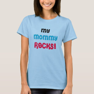 My Mummy Rocks T-Shirt
