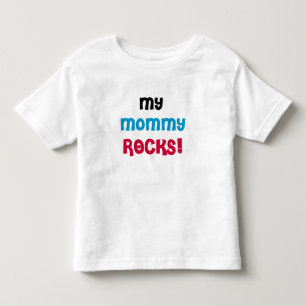My Mummy Rocks Toddler T-Shirt