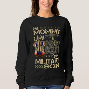 My Mummy Wears Combat Boots   Proud Military Son   Sweatshirt