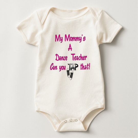 My Mummy's A Dance Teacher Baby Bodysuit