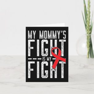 My Mummy's Fight is My Fight Blood Cancer Awarenes Card