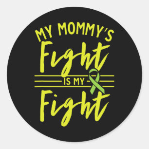My Mummy's Fight Is My Fight Kidney Disease Awaren Classic Round Sticker