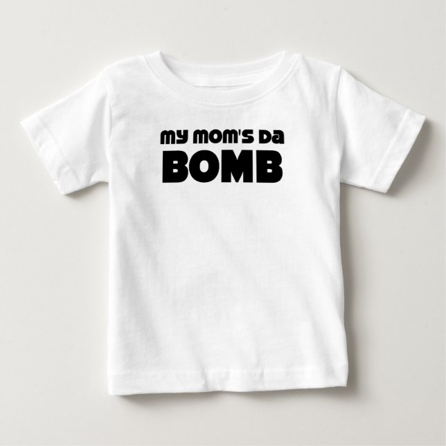 My Mum's Da Bomb T-Shirt (Front)
