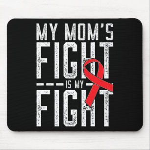 My Mum's Fight Is My Fight Blood Cancer Awareness  Mouse Mat