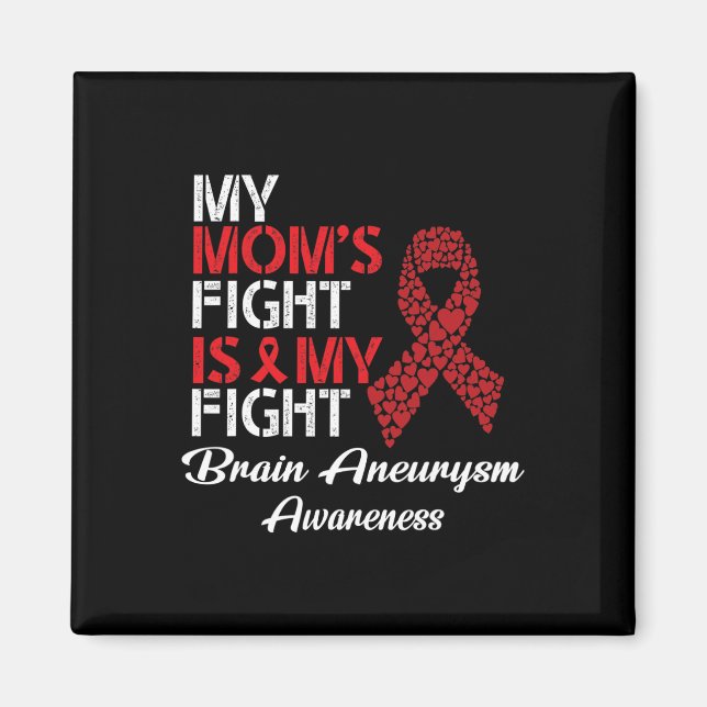 My Mum's Fight Is My Fight Brain Aneurysm Awarenes Magnet (Front)