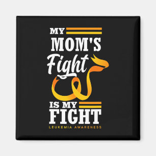 My Mum's Fight Is My Fight Daughter Son Leukaemia Magnet