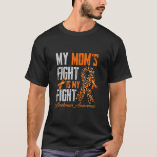 My Mum's Fight Is My Fight - Leukaemia Awareness G T-Shirt
