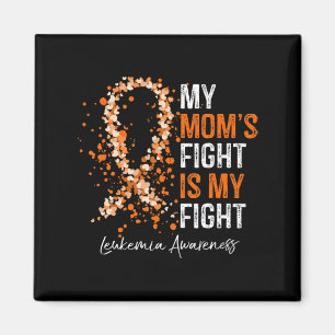My Mum's Fight Is My Fight Leukaemia Awareness Gi Magnet