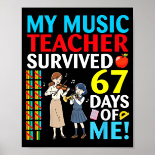 My Music Teacher Survived 67 Days Of Me Student Ba Poster