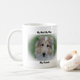 My Mutt My Mug My Friends.