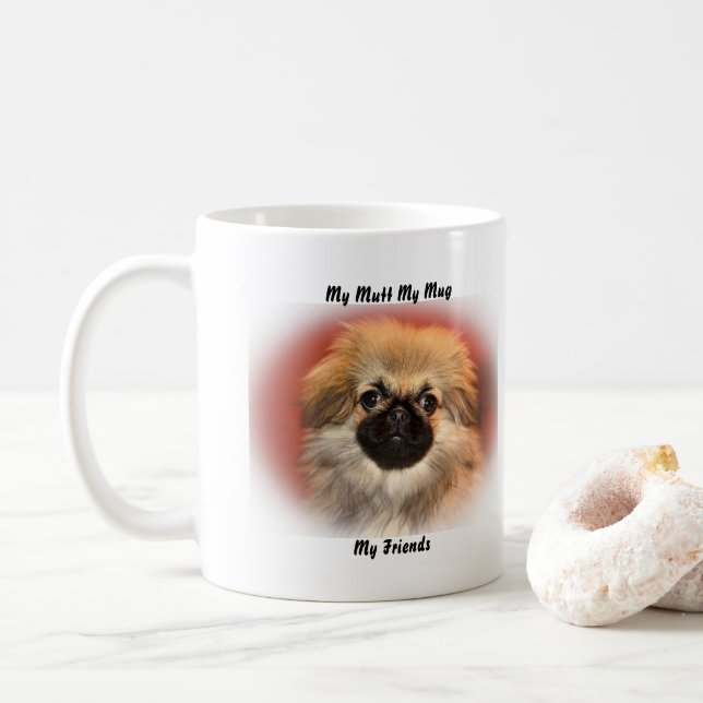 My Mutt My Mug My Friends. (With Donut)