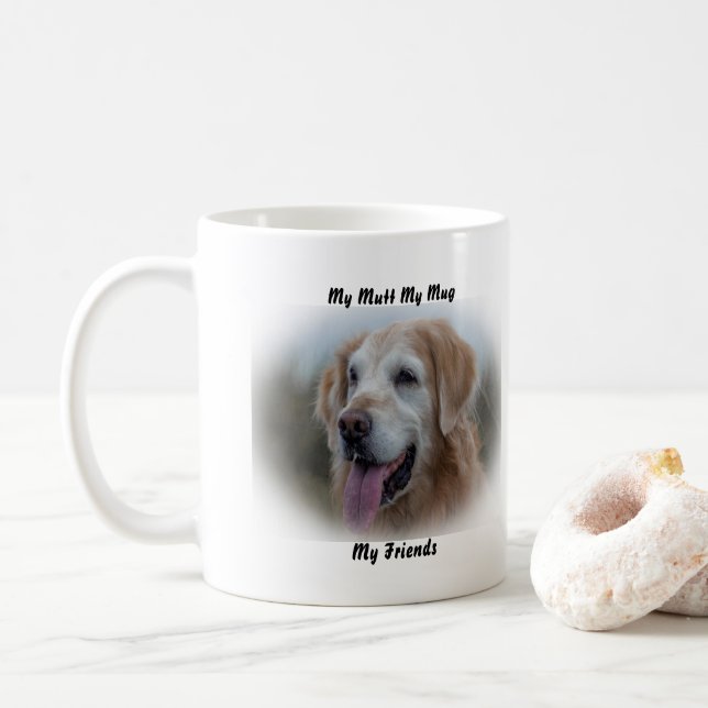 My Mutt My Mug My Friends. (With Donut)