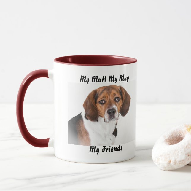 My Mutt My Mug My Friends. (With Donut)