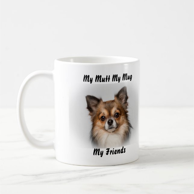 My Mutt My Mug My Friends. (Left)