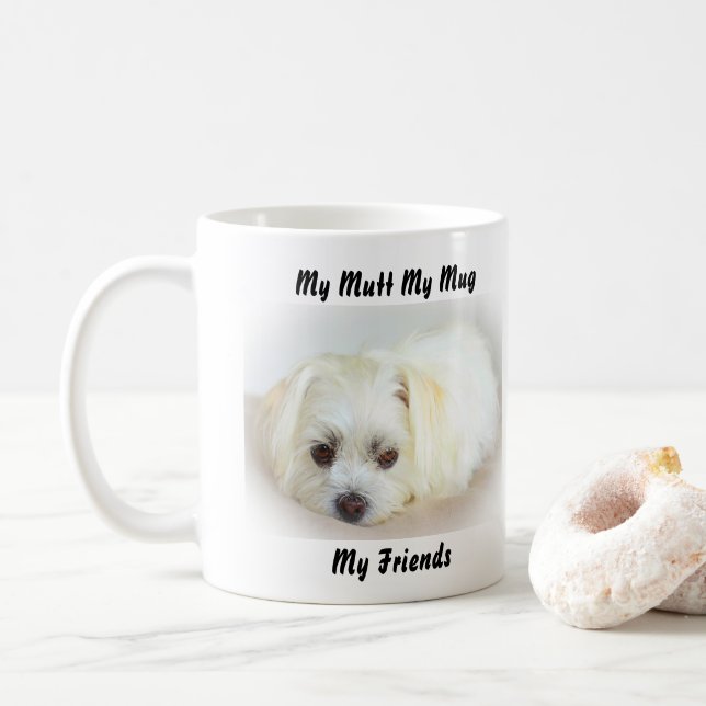 My Mutt My Mug My Friends. (With Donut)