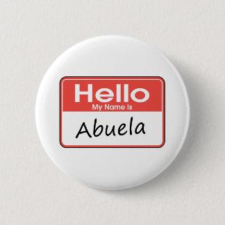 My Name is Abuela 6 Cm Round Badge