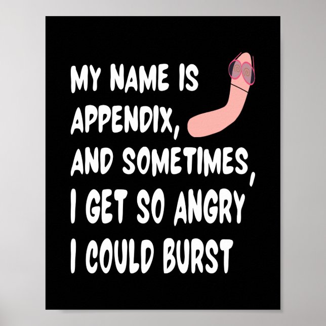 My Name Is Appendix Appendicitis Appendectomy Poster (Front)