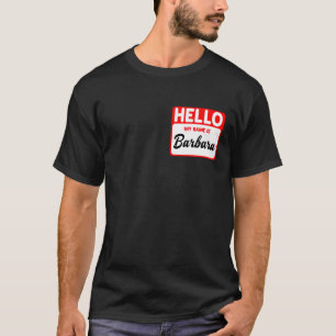 My Name Is Barbara Name Tag T-Shirt