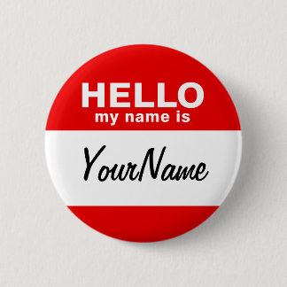My Name Is Blank Custom Nametag Red 6 Cm Round Badge