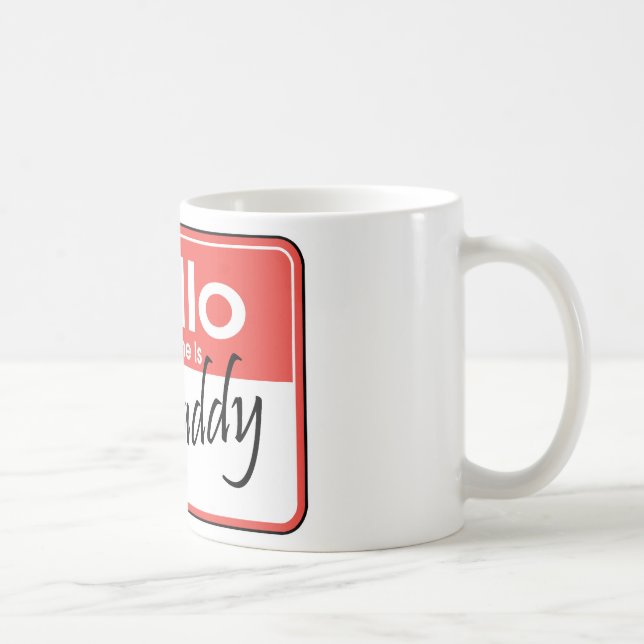 My Name is G-Daddy Coffee Mug (Right)