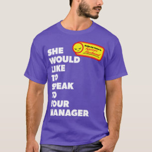 My Name is Karens Hus and She Would Like to Speak T-Shirt