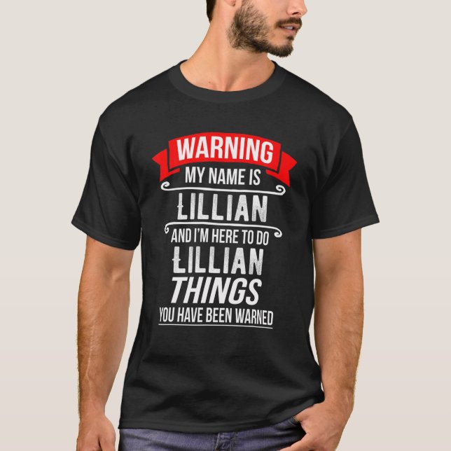 My Name Is Lillian And I'm Here To Do Lillian Thin T-Shirt (Front)
