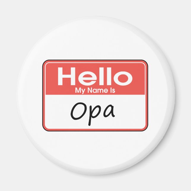 My Name is Opa Magnet (Front)