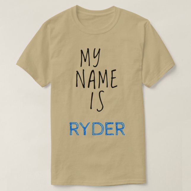 My Name Is Ryder T-Shirt (Design Front)