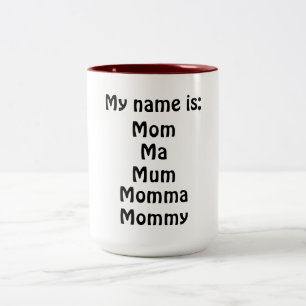 My Name is Two-Tone Coffee Mug