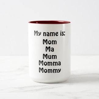 My Name is Two-Tone Coffee Mug