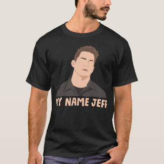 My Name Jeff T-Shirt