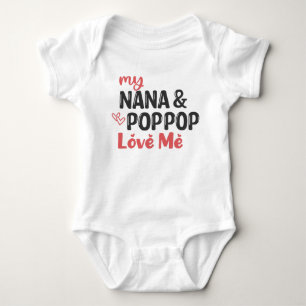 My Nana and Pop Pop Love Me Baby Bodysuit