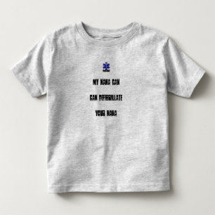 My Nana Can Defibrilliate your Nana Toddler T-Shirt
