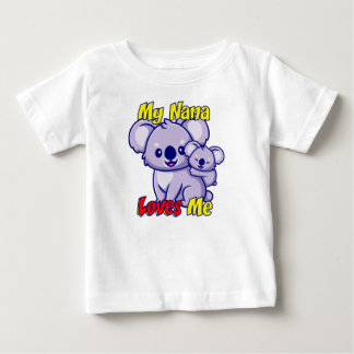 My Nana Loves Me Koala Baby T-Shirt