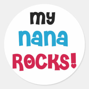 My Nana Rocks Classic Round Sticker