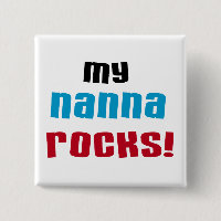 My Nanna Rocks T shirts and Gifts