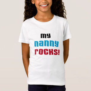My Nanny Rocks T shirts and Gifts
