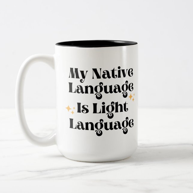 My Native Language is Light Language Mug (Left)