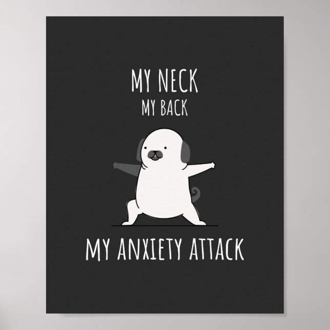 My Neck My Back My Anxiety Attack   Poster (Front)