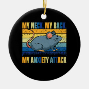 My Neck My Back My Anxiety Attack Rat Retro Ceramic Tree Decoration