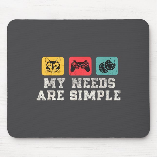 My Needs Are Simple Gamers Fun,gamer Dad Funny Fat Mouse Mat (Front)