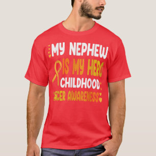My Nephew Childhood Cancer Awareness Support Help T-Shirt