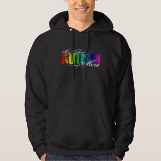 My Nephew My Hero - Autism Hoodie